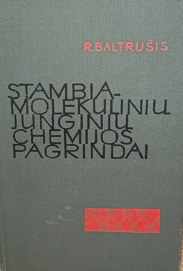 Stambiamolekulinių junginių chemijos pagrindai