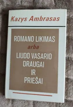 Romano likimas arba Liudo Vasario draugai ir priešai