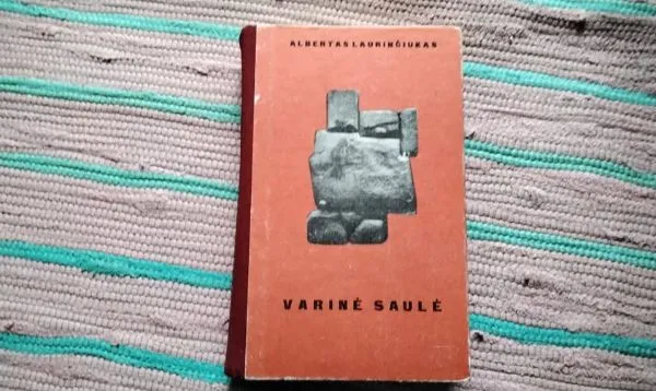 Varinė saulė Albertas Laurinčiukas