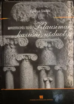 Konstitucinės teisės klausimai, kazusai, užduotys