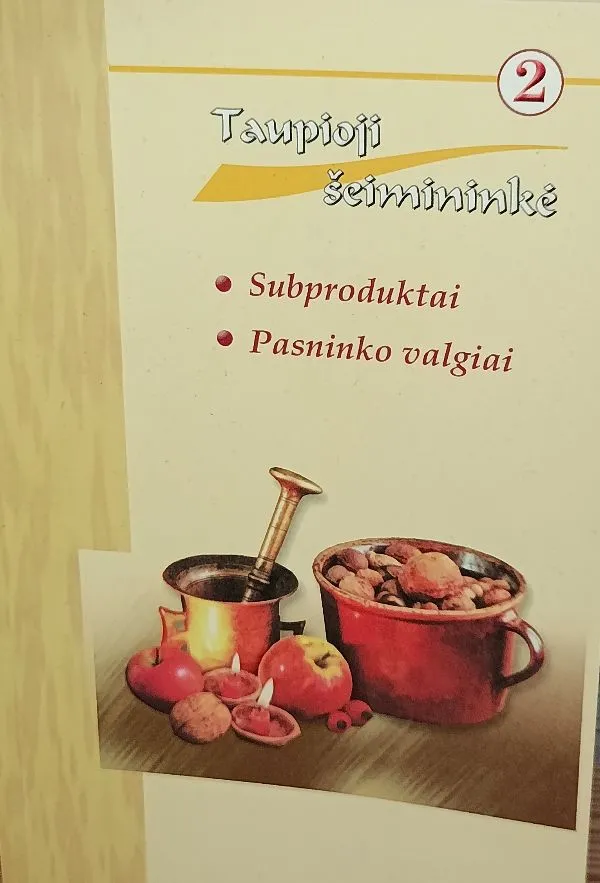 Taupioji šeimininkė (2 dalis)
