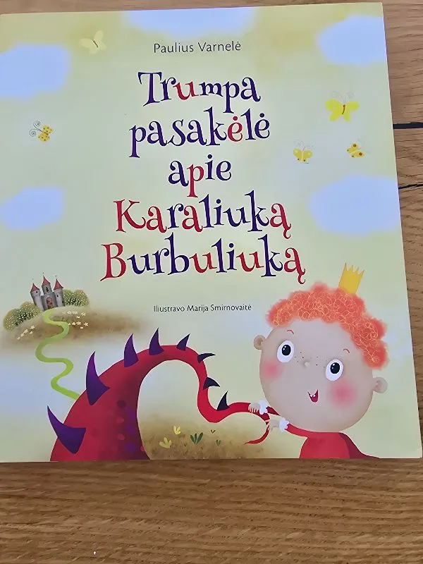 Trumpa pasakėlė apie karaliuką Burbuliuką