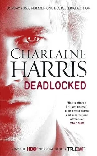 Deadlocked (Sookie Stackhouse Book 12)