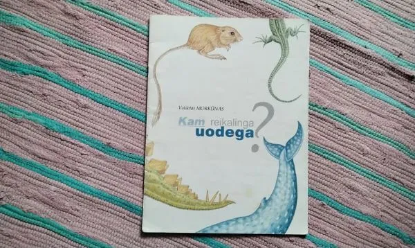 Kam reikalinga uodega?