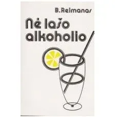 Nė lašo alkoholio