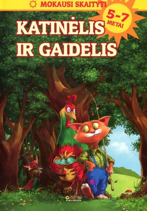 Katinėlis ir gaidelis. Mokausi skaityti, 5-7 metai