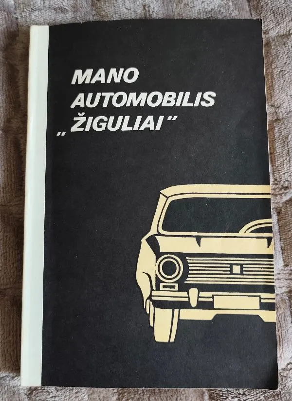 MANO AUTOMOBILIS"ŽIGULIAI"
