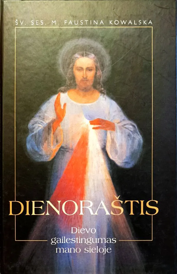 Dienoraštis: Dievo gailestingumas mano sieloje