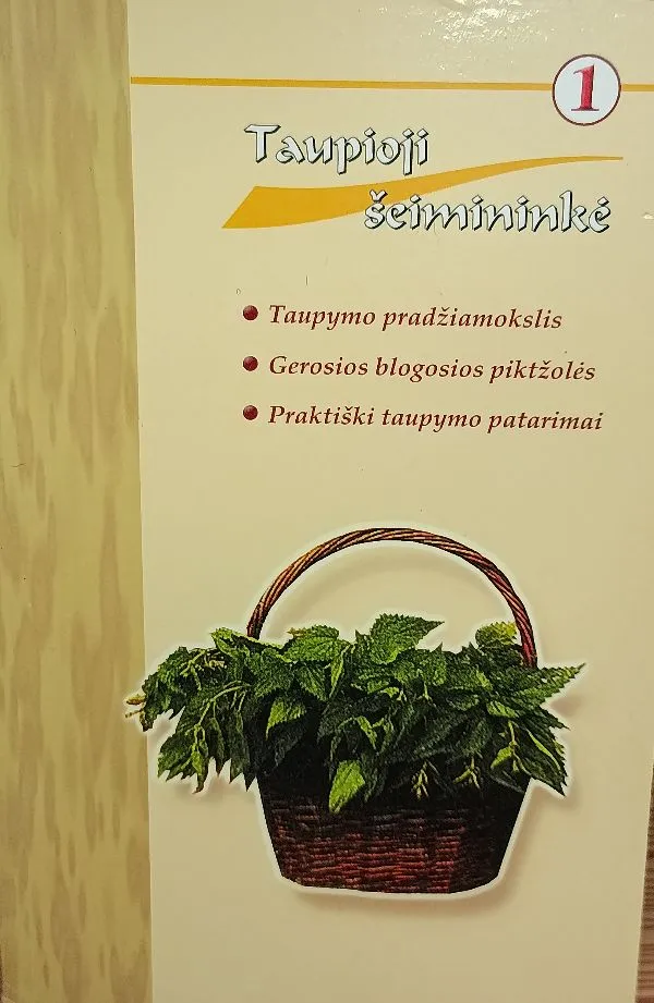 Taupioji šeimininkė (1 dalis)
