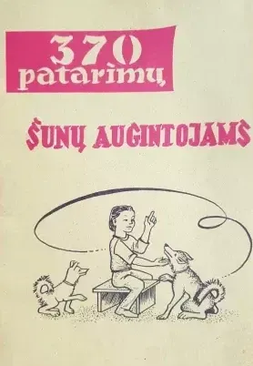 370 patarimų šunų augintojams
