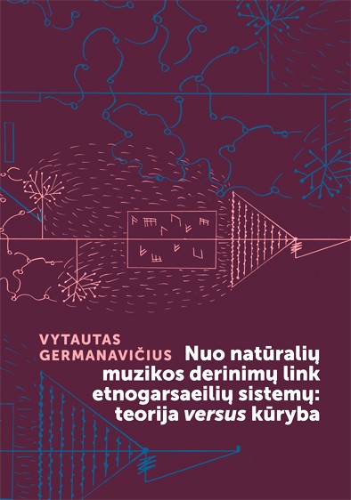 Nuo natūralių muzikos derinimų link etnogarsaeilių sistemų