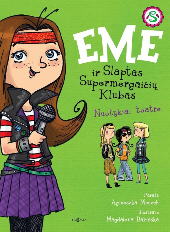 Emė ir Slaptas Supermergaičių Klubas. Nuotykiai teatre