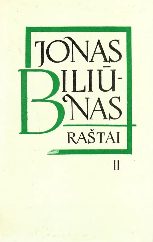 Autorius: Jonas Biliūnas     II ir III tomai