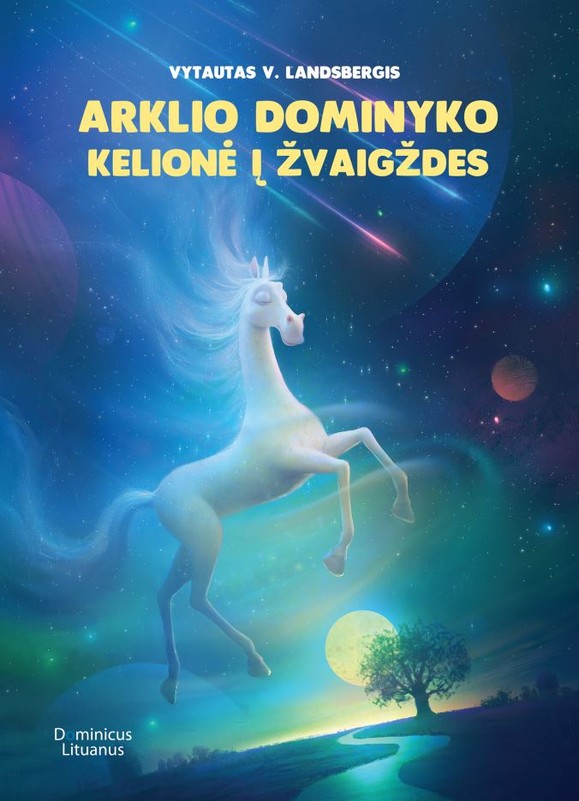 Arklio Dominyko kelionė į žvaigždes