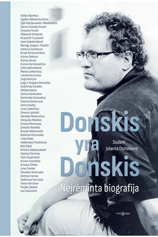 DONSKIS YRA DONSKIS. Neįrėminta biografija