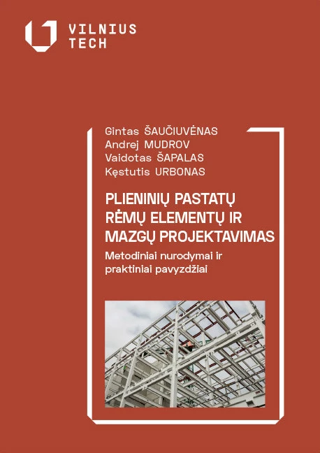 Plieninių pastatų rėmų elementų ir mazgų projektavimas