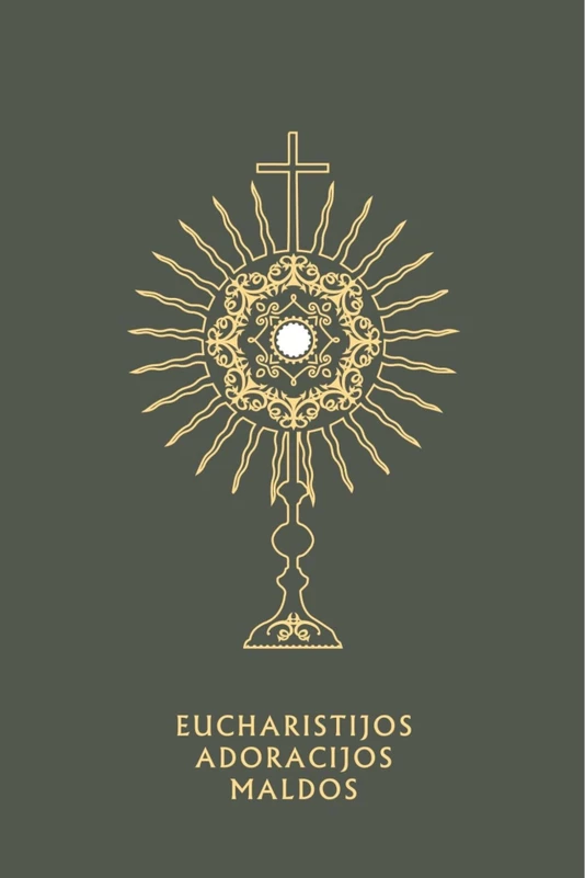 Eucharistijos adoracijos maldos