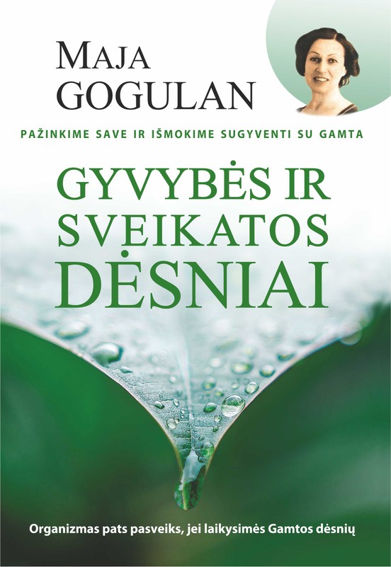 Gyvybės ir sveikatos dėsniai. Pažinkime save ir išmokime gyventi su gamta