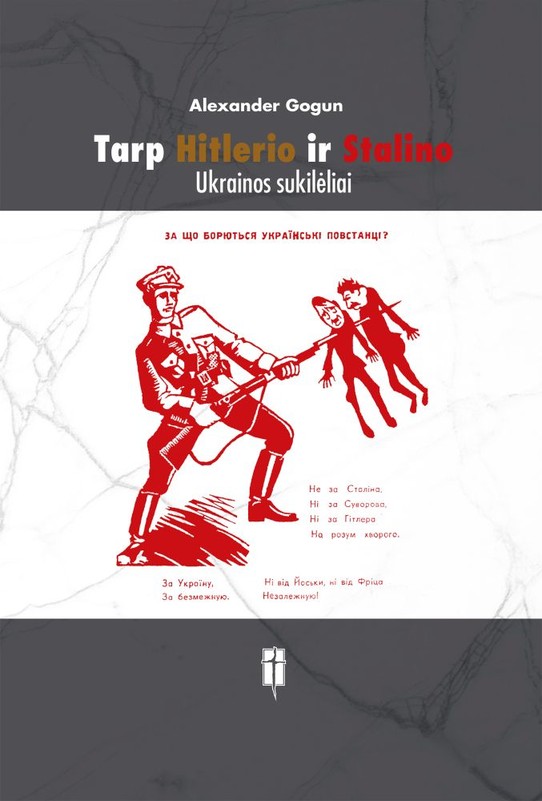 Tarp Hitlerio ir Stalino. Ukrainos sukilėliai