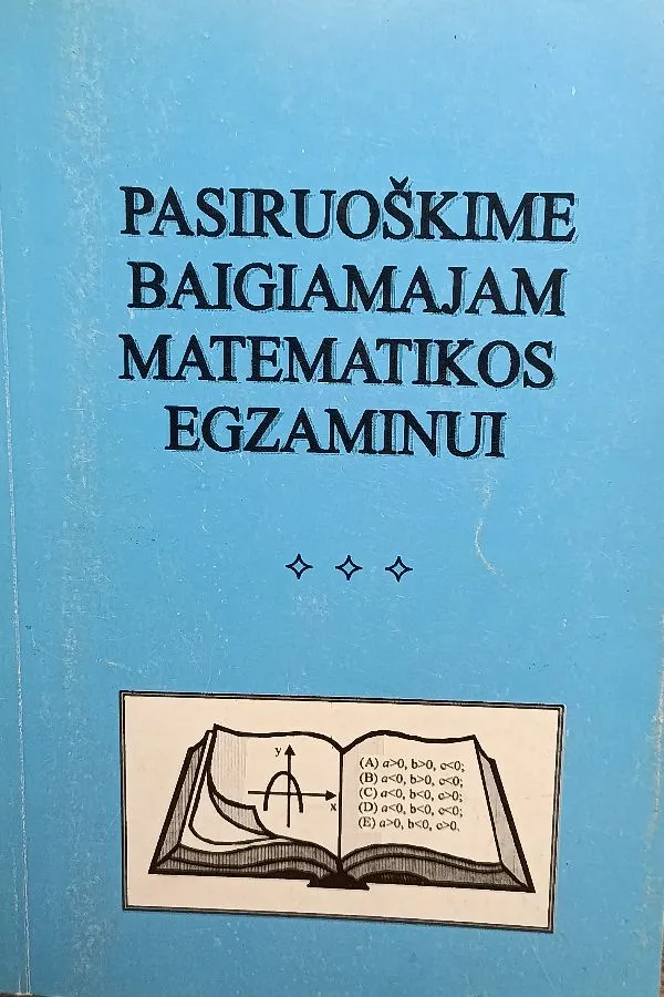 Pasiruoškime baigiamajam matematikos egzaminui