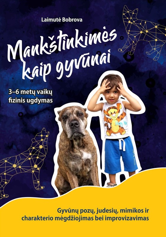 MANKŠTINKIMĖS KAIP GYVŪNAI