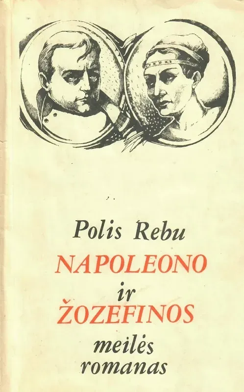 Napoleono ir Žozefinos meilės romanas Napoleono ir Žozefinos meilės romanas