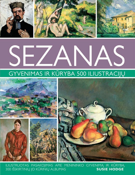 SEZANAS. Gyvenimas ir kūryba 500 iliustracijų + NEMOKAMAS ATVEŽIMAS!
