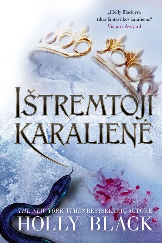 Ištremtoji karalienė. Serijos „Žiaurusis princas“ trečia knyga