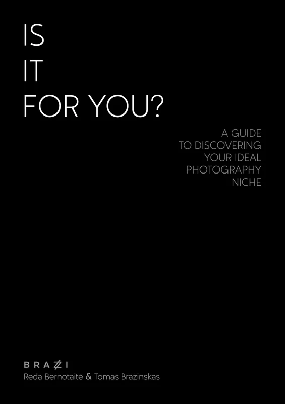 IS IT FOR YOU? A guide to discovering your ideal photography niche + NEMOKAMAS ATVEŽIMAS!