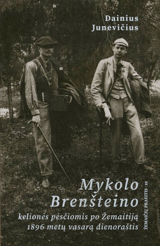 Mykolo Brenšteino kelionės pėsčiomis po Žemaitiją 1896 metų vasarą dienoraštis + NEMOKAMAS ATVEŽIMAS!