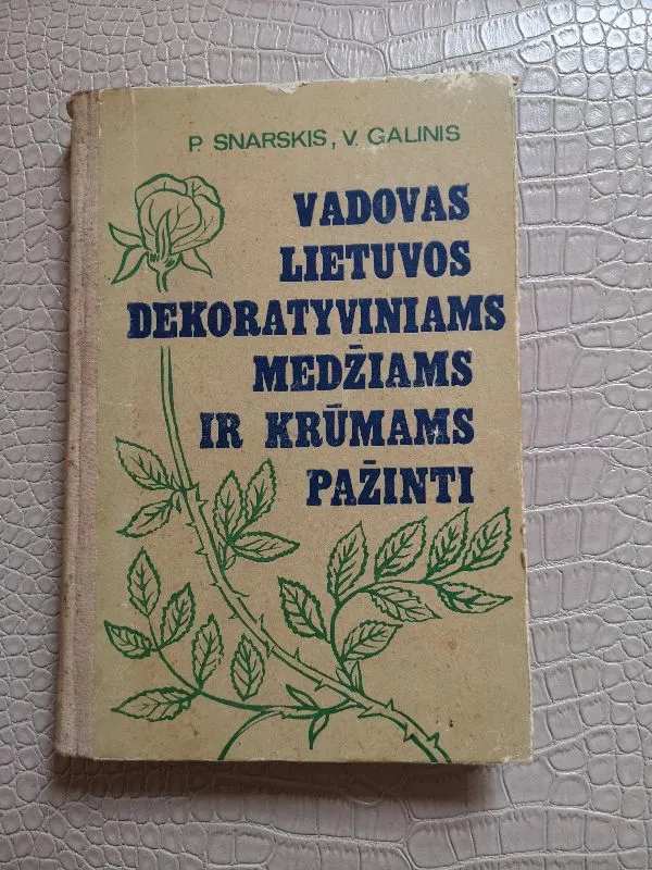 Vadovas Lietuvos dekoratyviniams medžiams ir krūmams pažinti