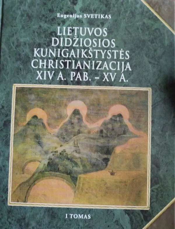 Lietuvos Didžiosios kunigaikštystės christianizacija IVa.pr.XVa.
