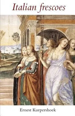 Italiaanse fresco’s/ Italian frescoes (Dutch edition)