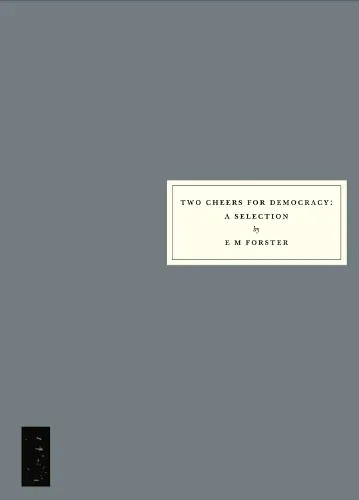 Two Cheers for Democracy: A Selection. Persephone Book No 146