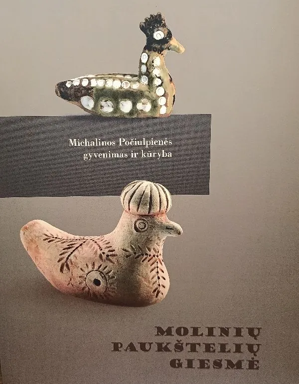 Molinių paukštelių giesmė. Michalinos Počiulpienės gyvenimas ir kūryba