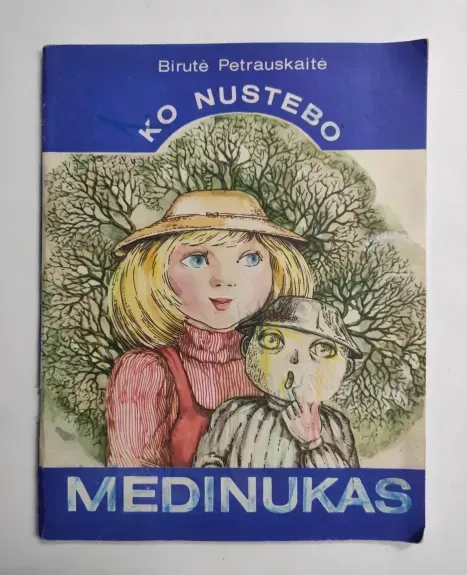 ko nustebo medinukas