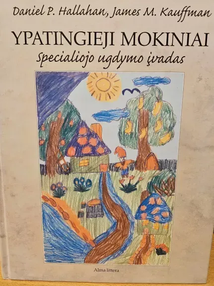 Ypatingieji mokiniai:specialiojo ugdymo įvadas
