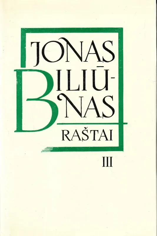 Jonas Biliūnas. Raštai III tomas