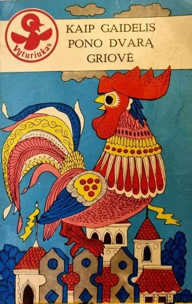 Kaip gaidelis pono dvarą griovė