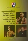 Europos šalių ir JAV ekonominė bei vidaus politinė padėtis 1918-1939 metai