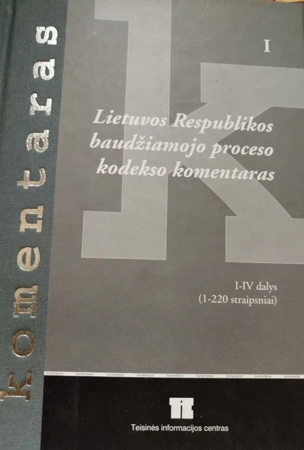 Lietuvos Respublikos baudžiamojo proceso kodekso komentaras I-IV dalys