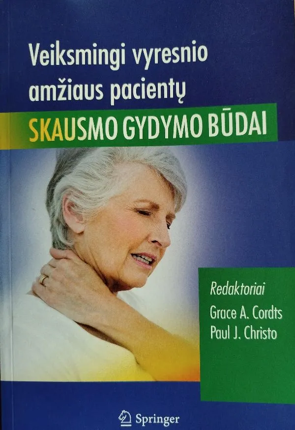 Veiksmingi vyresnio amžiaus pacientų skausmo gydymo būdai