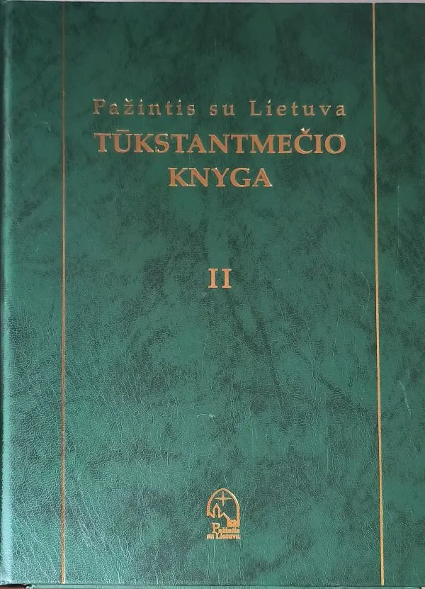 Pažintis su Lietuva. Tūkstantmečio knyga (II tomas)