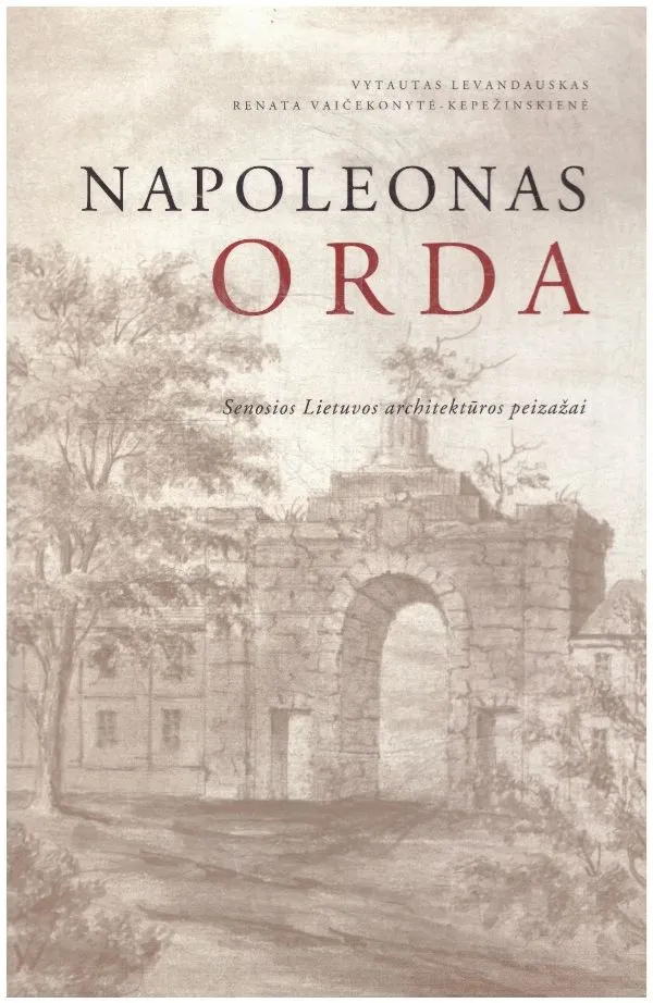 Senosios Lietuvos architektūros peizažai
