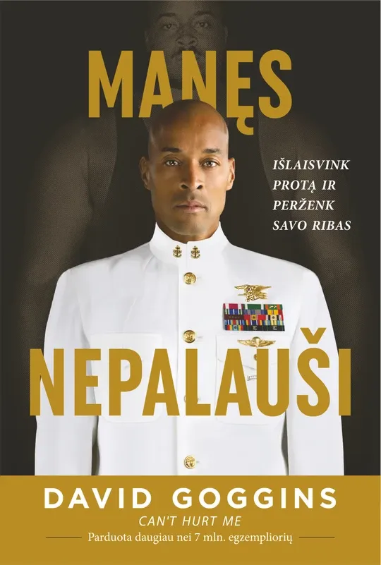 Manęs nepalauši. Valdykite savo mintis ir pasiekite bet kokį tikslą