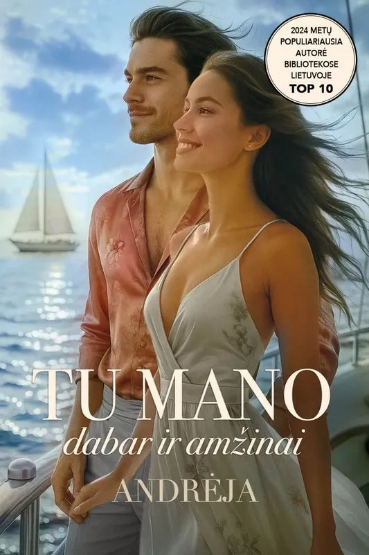 Tu mano dabar ir amžinai