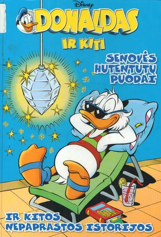 Donaldas ir kiti. Senovės hutentutų puodai ir kitos nepaprastos istorijos