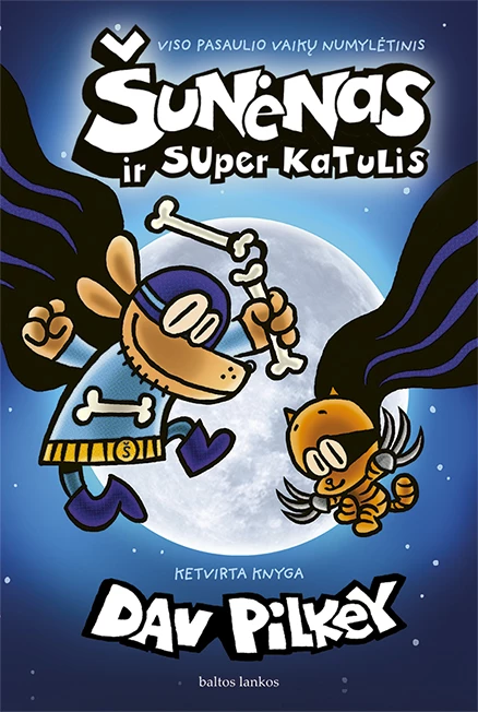 Šunėnas ir super katulis. 4 knyga