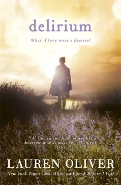 Delirium (Delirium Trilogy, 1)