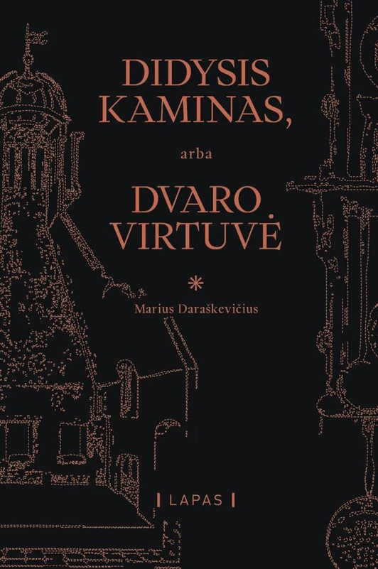 Didysis kaminas, arba Dvaro virtuvė + NEMOKAMAS ATVEŽIMAS!